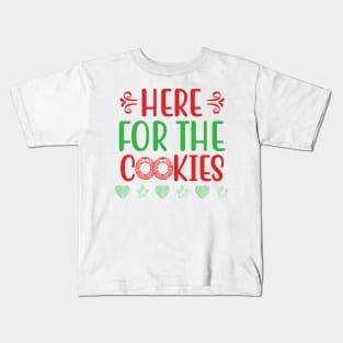 Here for the Cookies Christmas and Holidays Kids T-Shirt